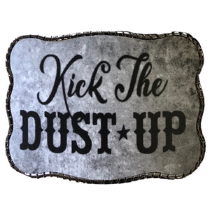 Kick The Dust Up